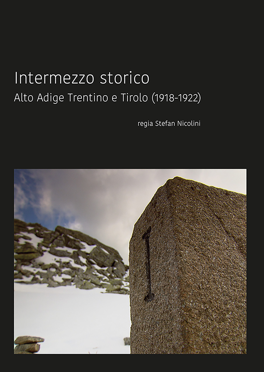 INTERMEZZO STORICO. Alto Adige Trentino e Tirolo