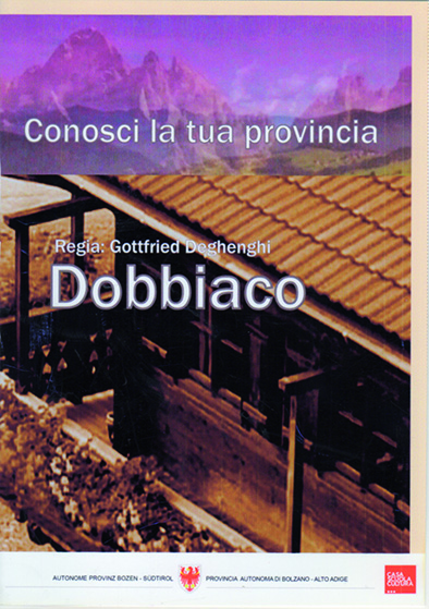 CONOSCI LA TUA PROVINCIA. Dobbiaco (Val Pusteria)