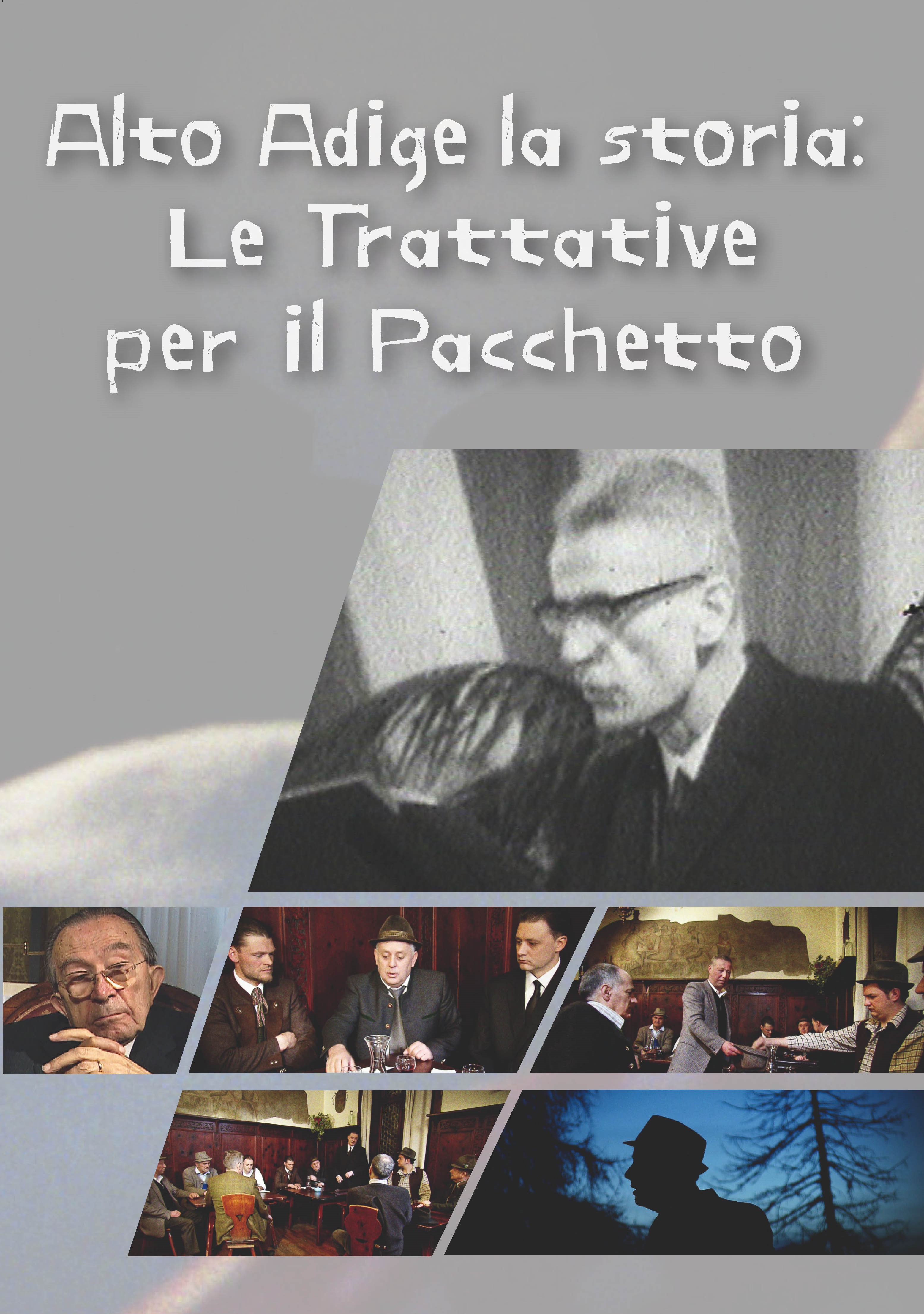 LE TRATTATIVE PER IL PACCHETTO. Una pietra miliare nella storia altoatesina