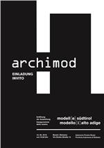 La mostra “modello (i) alto adige” all’Archimod inaugura il 15 giugno